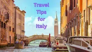 Travel Tips for Italy