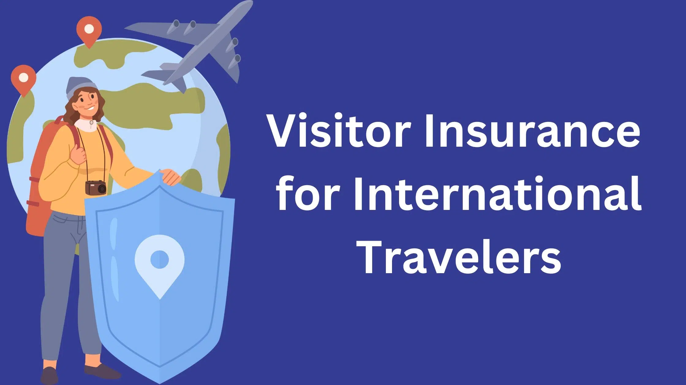 Visitor Insurance for International Travelers