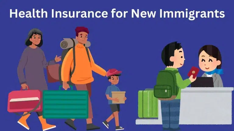 Health Insurance for New Immigrants